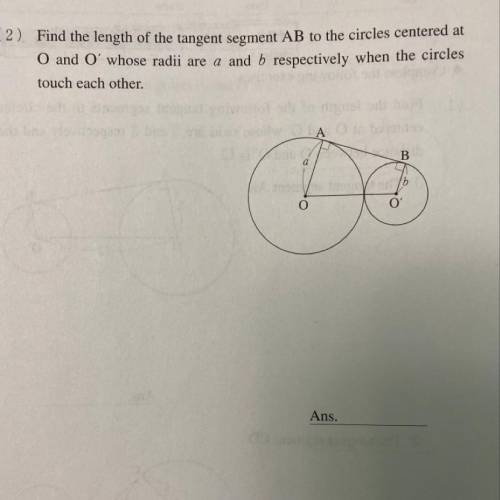 Find the length of the tangent segment AB to the circles centered at O and O' whose radii are a and