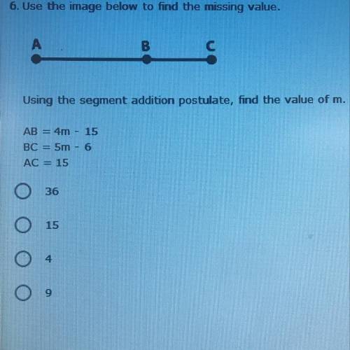 6. Use the image below to find the missing value. Using the segment addition postulate, find the val