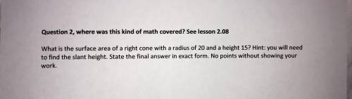 What is the surface area of a right come with a radius of 20 and a height of 15?
