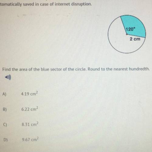 Find the area of the blue sector of the circle. Round to the nearest hundredth.  A) 4.19 cm^2 B) 6.2