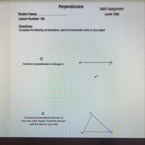 Perpendiculars Math Assignment Level: 1003 Student Name: Lesson Number: 13b Directions: Complete the