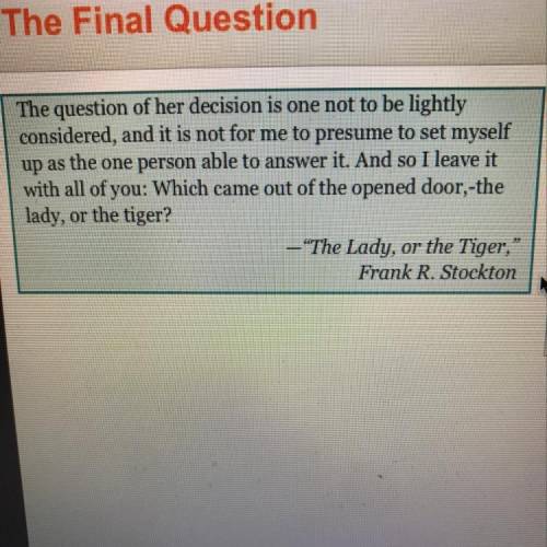 Based on what you have read, explain what you think came out of the opened door. Use details from th