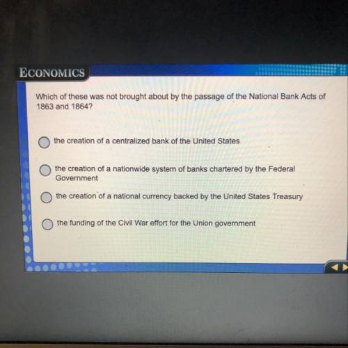 Which of these was not brought about by the passage of the National Bank Acts of 1863 and 1864?