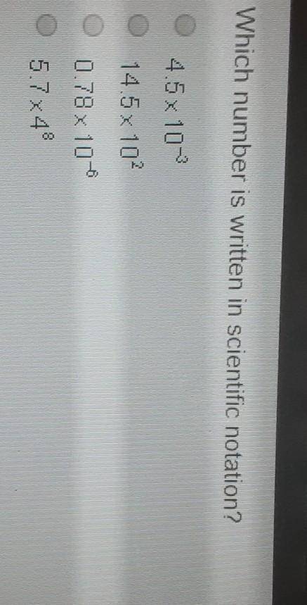 Which number is written in scientific notation?