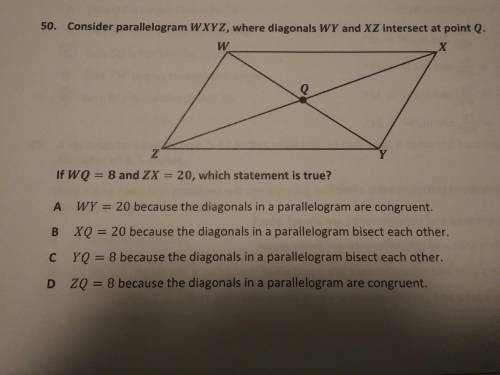 Consider parallelogram WXYZ, where diagonal WY and XZ intersect at point Q. If WQ =8 and ZX = 20, wh
