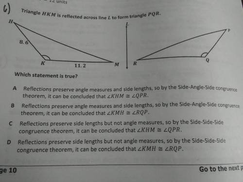 Triangle HKM is reflected across line L to form triangle PQR. Which statement is true?