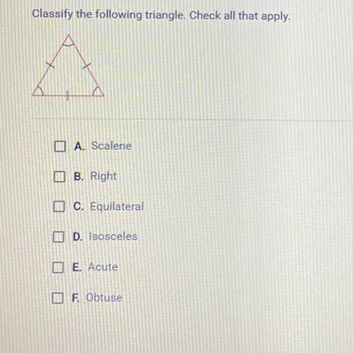 Question 1 of 10 2 Points Classify the following triangle. Check all that apply. O A. Scalene O B. R