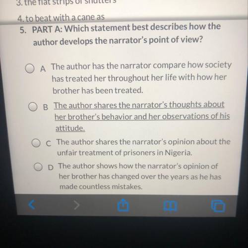 PART A: Which statement best describes how the author develops the narrator's point of view?