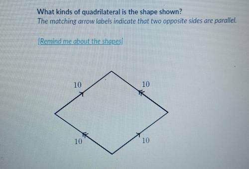 Choose all answers that apply. thanks ♡♡parallogram rhombus rectangle square
