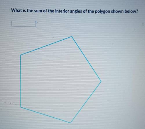 What is the sum of the interior angles of the polygon shown