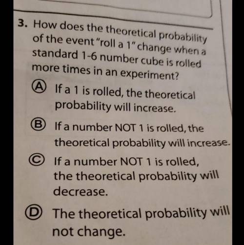 How does the theoretical probability of the event “roll a 1” change when a standard 1-6 number cube