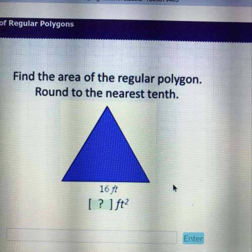 Find the area of the regular polygon. Round to the nearest tenth. 16 fi [ ? ] ft2