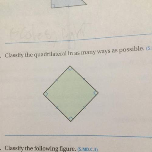 Classify the quadrilateral in as many ways as possible.