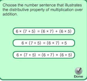 Choose the number sentence that illustrates the distributive property of multiplication over additio