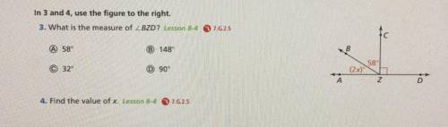 In 3 and 4, use the figure to the right. 3. What is the measure of ZBZD? Lesson 84 7.6.2.5 A 58 ® 14
