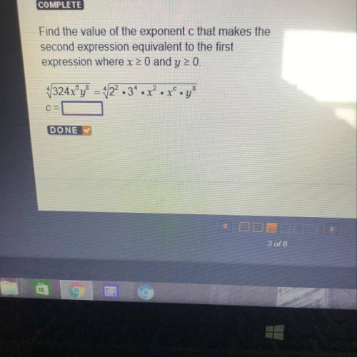 What makes 4sqrt 324x^6y^8=4sqrt 2^2•3^4•x^c•y^8 assume x>0 and y>0