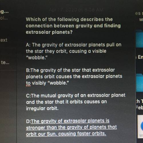 Which of the following describes the connection between gravity and finding extrasolar planets