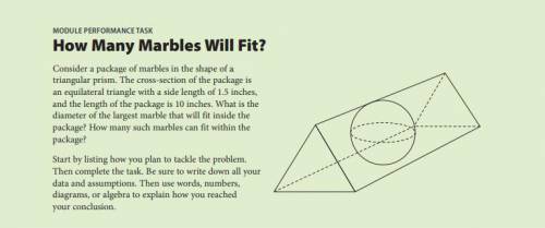 Consider a package of marbles in the shape of a triangular prism. The cross-section of the package i