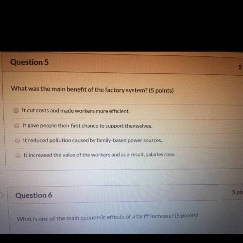 What was the main benefit of the factory system? (5 points)