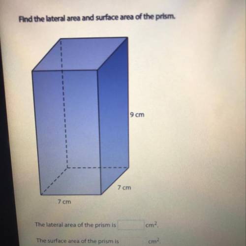 Find the lateral area and surface area of the prism.