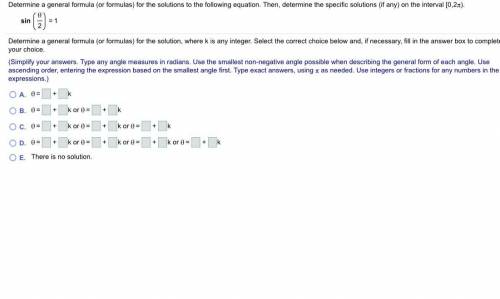 Determine a general formula (or formulas) for the solutions to the following equation. Then, deter