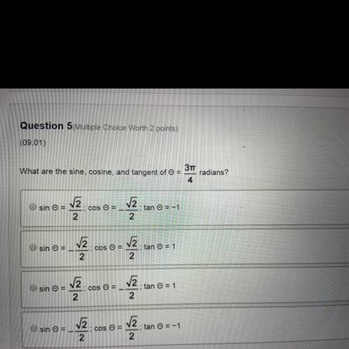 PLZ answer  What are the sine, cosine, and tangent of = radians? O sin o = v?:cos o = _v2 tan otte s