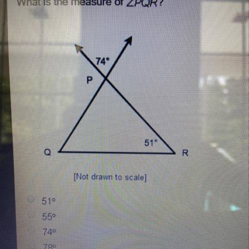 What is the measure of? angle PQR [Not drawn to scale) -51 -55 -74 -78