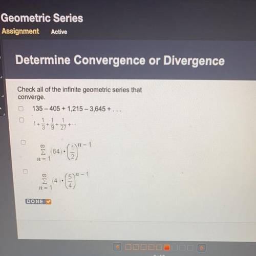 PLEASE HELP ASAP!! Check all of the infinite geometric series that converge