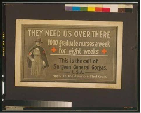 The poster below was created during World War I: What opportunities for service did trained nurses s