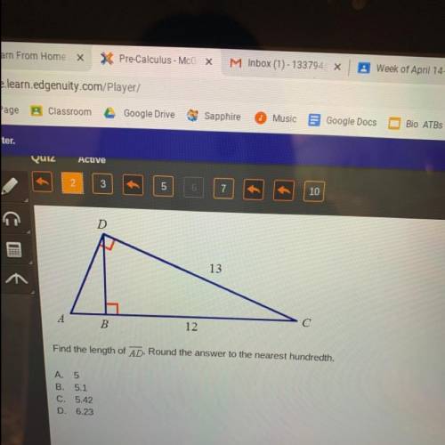 Find the length of AD. Round the answer to the nearest hundredth. A. 5 B. 5.1 C. 5.42 D. 6.23