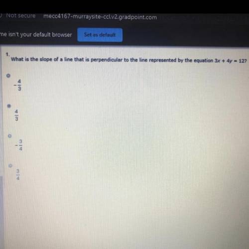 What is the slope of a line that is perpendicular to the line represented by the equation 3x + 4y =