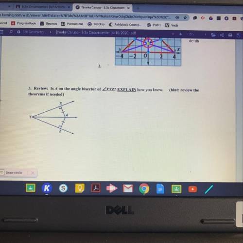 (hint: review the 3. Review: Is A on the angle bisector of ZXYZ? EXPLAIN how you know. theorems if n