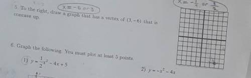 Can someone help me?how do you graph the vertex (3,-6) that is to concave up?