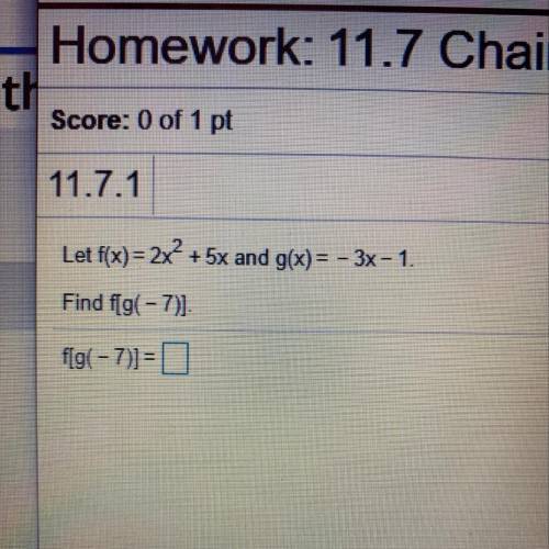 Find f[g(-7)]=_____ Please help.