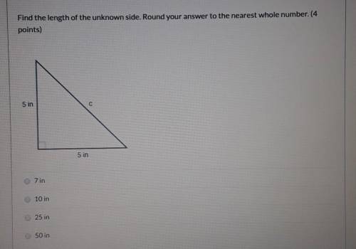 Find the length of the unknown side. Round your answer to the nearest whole number.7 in10 in25 in50