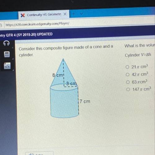 Consider this composite figure made of a cono and a cylinder What is the volume of the cylinder? Cyl