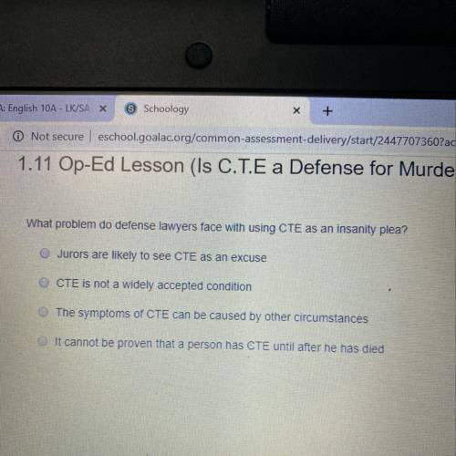 What problem do defense lawyers face with using CTE as an insanity plea? O Jurors are likely to see