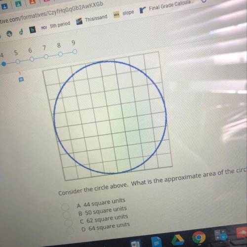 Consider the circle above. What is the approximate area of the circle?