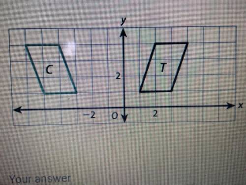 Mica translated Polygon C two units to the right and then reflected the image across the y-axis to g