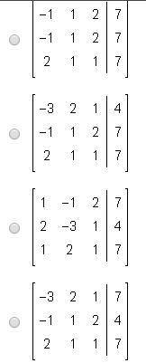 The augmented matrix below represents a system of equations. Which matrix results from the operation