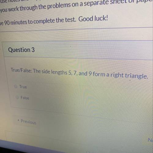 True or false the side lengths 5, 7 and 9 form a right triangle