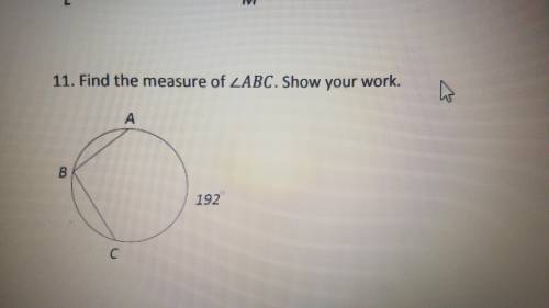 Find the measure of ∠ABC. Show your work.