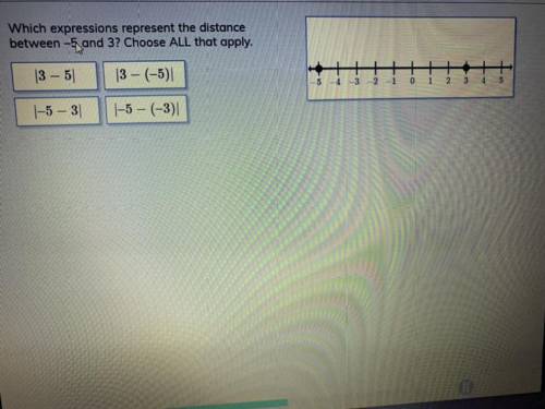 Which expressions represents the distance between -5 and 3? check ALL that apply