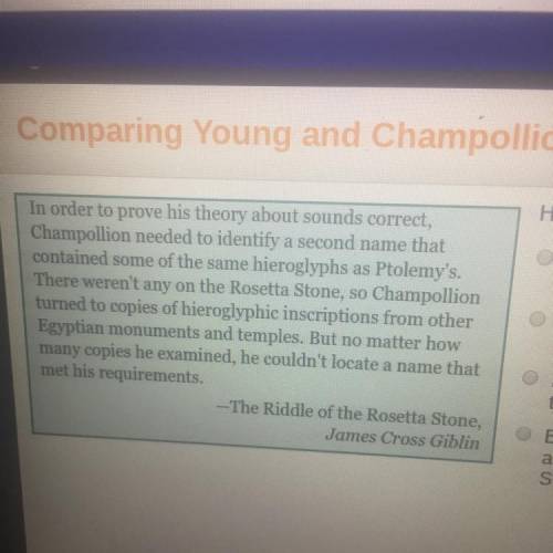 How were Champollion and Young similar? Both thought hieroglyphs represented sounds and tried to pro