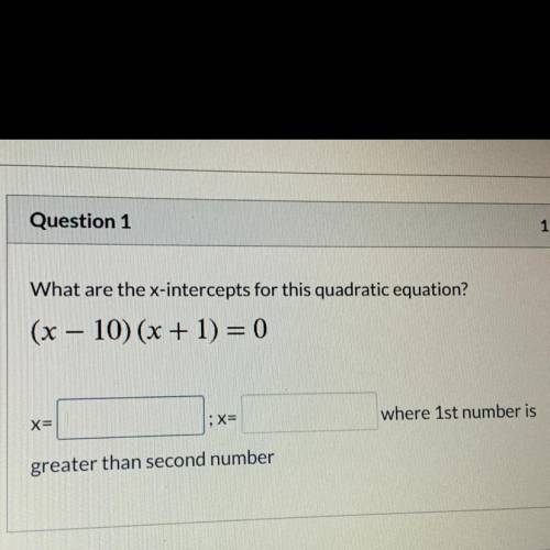 What are the x intercepts for (x-10) (x+1)=0