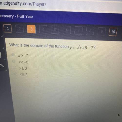 What is the domain of the function y= square root of x+6 minus 7?