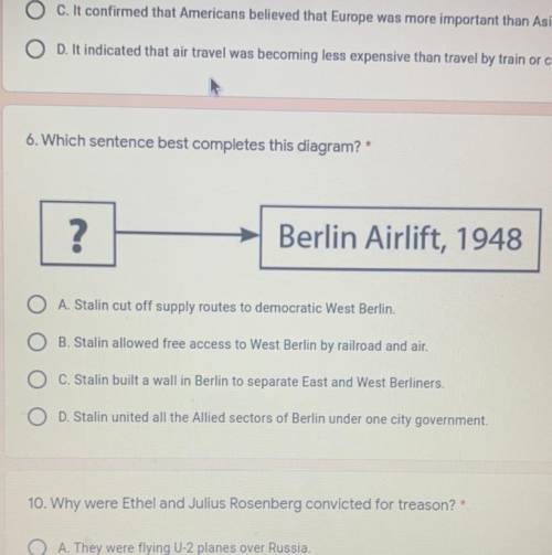 6. Which sentence best completes this diagram? Berlin Airlift, 1948 O A. Stalin cut off supply route