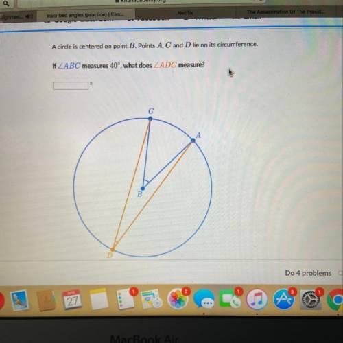 If angle ABC measures 40° what does angle ADC measure?