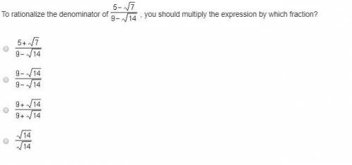 To rationalize the denominator of StartFraction 5 minus StartRoot 7 EndRoot Over 9 minus StartRoot 1