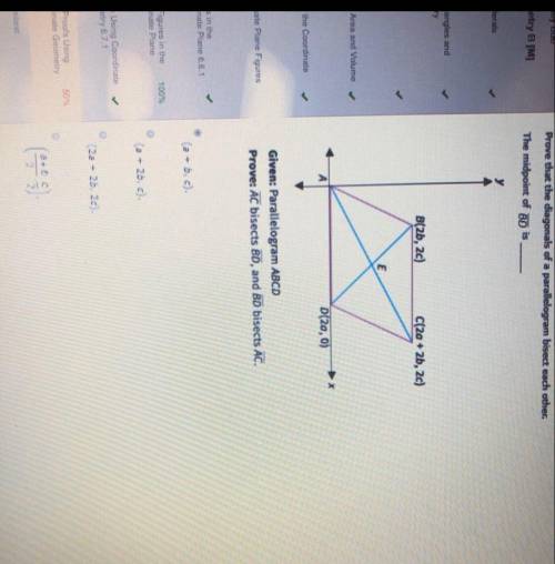 Prove that the diagonals of a parallelogram bisect each other.The midpoint of is